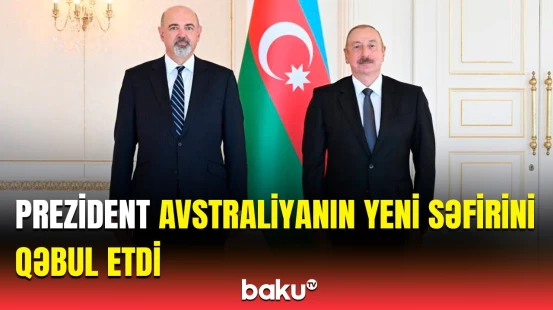 Avstraliyanın yeni səfiri etimadnaməsini İlham Əliyevə təqdim etdi