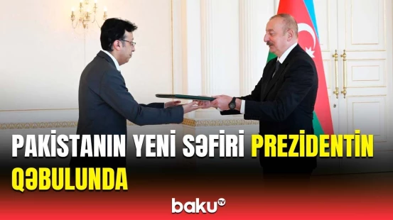 İlham Əliyev Pakistanın səfirinin etimadnaməsini qəbul edib