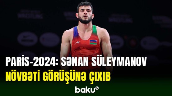 Sənan Süleymanov Olimpiadada yarımfinal görüşünə çıxıb