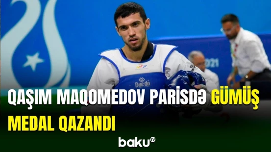 Qaşım Maqomedov “Paris-2024”ün gümüş mükafatını qazanıb