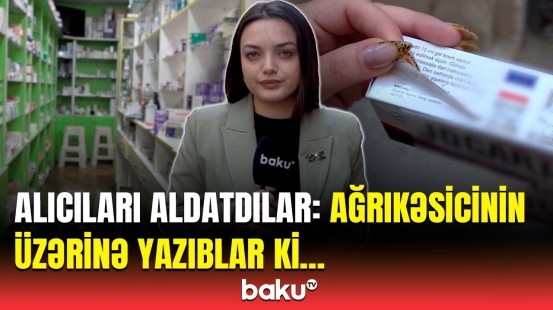 Bu ağrıkəsici ilə bağlı nəyi gizlədirlər? - Qurumdan açıqlama