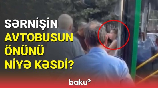 BakuBus rəsmisindən avtobusun önünü kəsən qadınla bağlı açıqlama