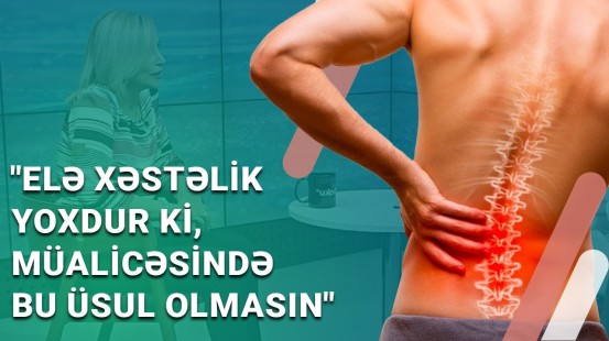 Bel ağrısı üçün nə etməli? | Nevroloji və travmatoloji xəstəliklərin müalicəsi - BAKU MED