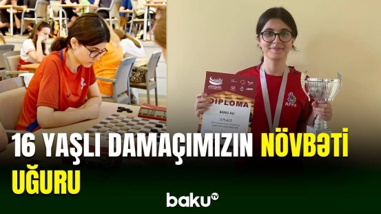 Gənc damaçı Banu Əli Avropa birinciliyində ölkəmizə medal qazandırıb
