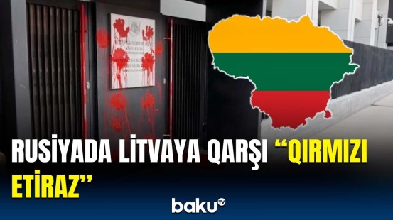 Litvanın Rusiyadakı səfirliyinin binasına qırmızı boya atdılar | Ölkələr arasında gərginlik