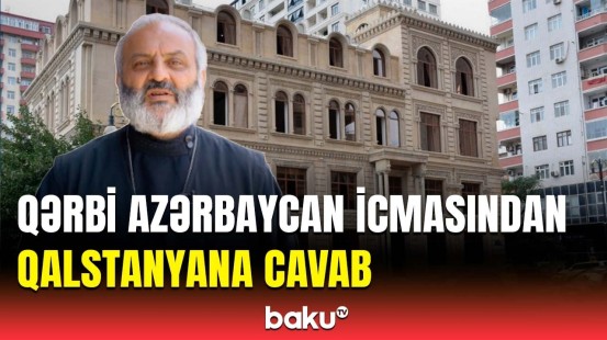 Qərbi Azərbaycan İcmasından Baqrat Qalstanyana çağırış