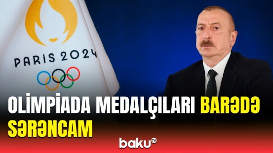 Prezident “Paris-2024”də medal qazanan idmançılar və məşqçilər barədə sərəncam imzaladı