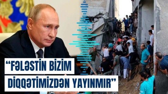 Rusiya öz xalqını silahla müdafiə etməlidir | Putindən Fələstinlə bağlı mühüm açıqlama