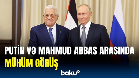 Putin və Mahmud Abbas görüş zamanı hansı məsələləri müzakirə etdi?