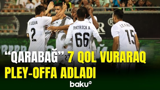 “Qarabağ” komandası “Ludoqorets”i darmadağın edib