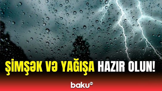 Sabaha olan hava proqnozu açıqlandı | Hava haqqında məlumat