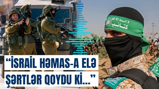 İsrailin yeni tələbləri açıqlandı | Doha danışıqları uğursuz nəticələndi?