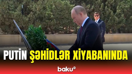 Vladimir Putin Şəhidlər xiyabanını ziyarət etdi