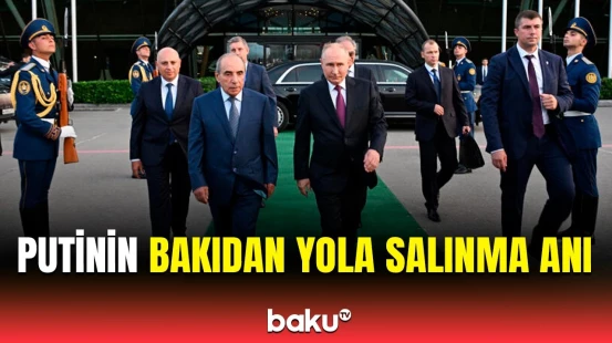 Putinin Azərbaycana dövlət səfəri başa çatdı