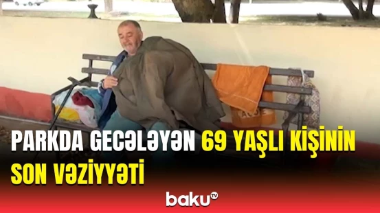 DİN-dən parkda yaşayan mingəçevirli kişi ilə bağlı təcili açıqlama