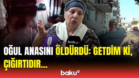 Allah haqqı, hələ eşitməmişdik ki... | Oğul anasını niyə qətlə yetirdi?