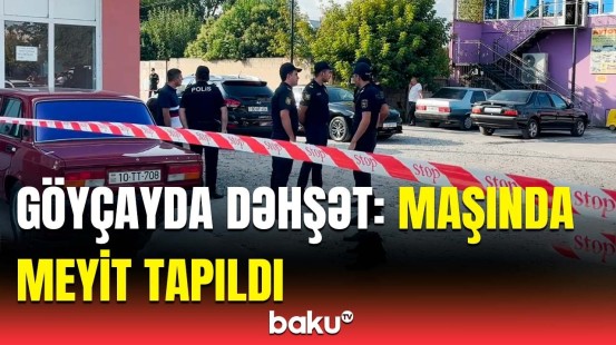 37 yaşlı kişiyə əvvəl xəsarət yetirdilər, sonra... | Göyçayda müəmmalı hadisə