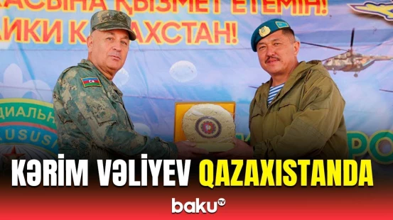 Kərim Vəliyev Almatıda Azərbaycan Qazaxıstan təlimlərini izlədi | "Altın Kıran-2024"dən görüntülər