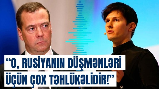 Medvedevdən Fransada saxlanılan Pavel Durov haqqında qalmaqallı açıqlama