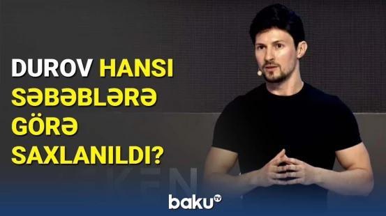 "Telegram"dan əlinizi çəkin! | Markov Durovun həbsinə reaksiya bildirdi