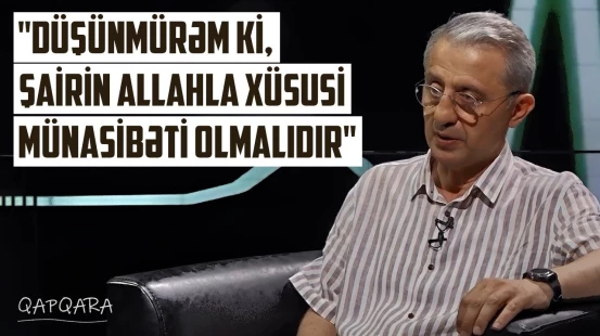 Azərbaycan ədəbiyyatı dünyada tanınmır | Səlim Babullaoğluna niyə rüşvət təklif edildi? - QAPQARA