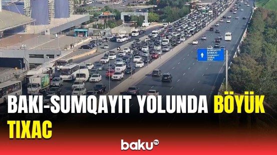 Bakı-Sumqayıt yolundakı tıxac sakinləri çətin vəziyyətə saldı