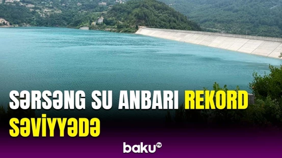Sərsəng su anbarının son vəziyyəti | ”Azərkosmos”dan mühüm açıqlama