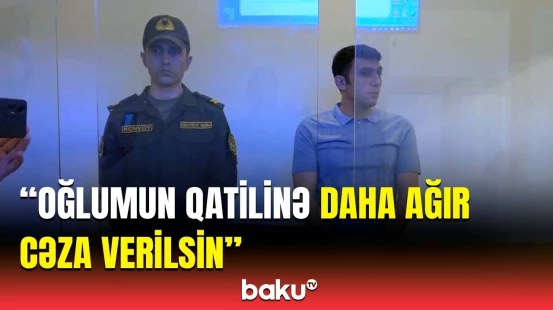Hərbçi qohumunu qətlə yetirən şəxs hakim qarşısında | Detallar açıqlandı
