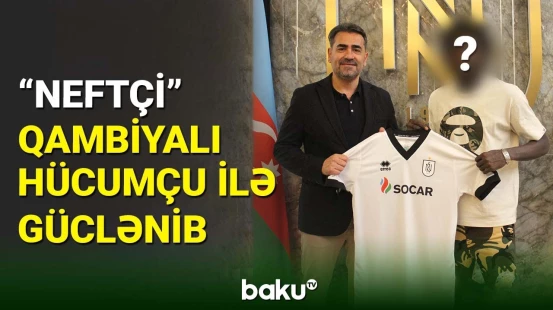 "Neftçi" klubu yeni transferini açıqlayıb