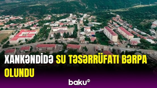 Xankəndi şəhərinin sukanal sahələrində bərpa işləri aparıldı | Mexanizm belə quruldu