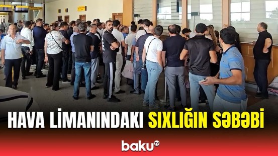 AZAL Naxçıvan aeroportundakı sıxlıqla bağlı hərəkətə keçdi