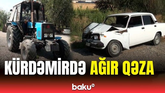 Kürdəmirdə "07" və traktor toqquşdu | Hadisə yerindən görüntülər