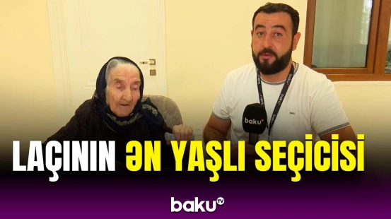 Laçında 96 yaşlı nənə səsvermədə iştirak edəcək