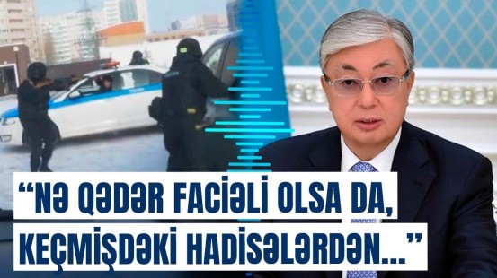 Tokayevdən ölkəyə nifaq salmaq istəyənlərlə bağlı açıqlama