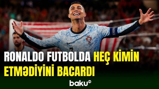 Portuqaliyalı futbolçu Kriştiano Ronaldo növbəti dəfə tarix yazıb