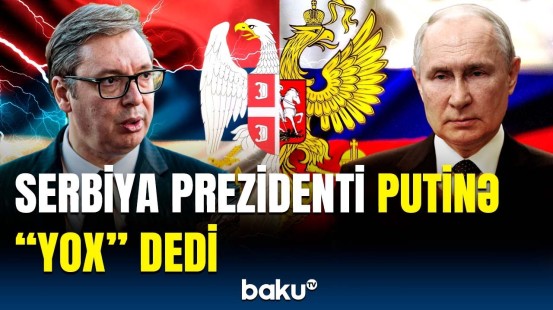 Putin 10 gün əvvəl dedi ki... | Vuçiç təklifi niyə qəbul etmədiyini açıqladı