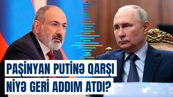 Paşinyan bu hərəkətinə görə Çörçillə bənzədildi | Putinlə bağlı sənədə imza atanda...