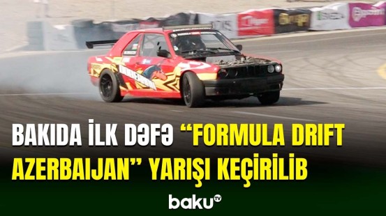 “Formula Drift Azerbaijan” yarışının ilk mərhələsi baş tutub