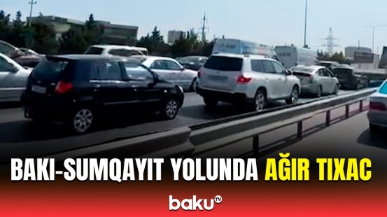 Bakı-Sumqayıt yolunda ucsuz-bucaqsız tıxac yarandı