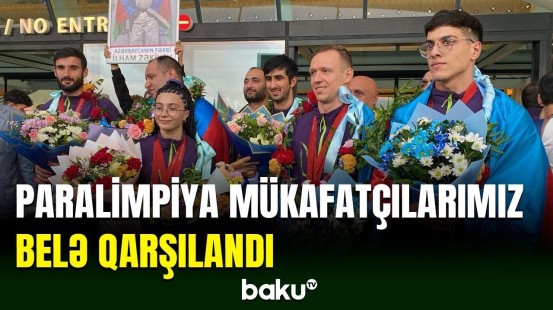 Paralimpiya oyunlarını medallarla başa vuran idmançılarımız Vətənə qayıdıb