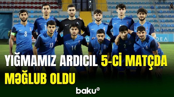 U-21 yığmamız Bakıda Serbiya komandası ilə qarşılaşıb