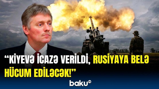 Ukrayna uzaqmənzilli raketləri işə salmaq üçün... | Peskov sirləri açdı