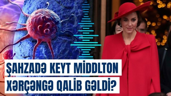 Uilyam həyat yoldaşı Keyt Middltonun xərçəng müalicəsindən danışdı | Gediləsi uzun yol var...