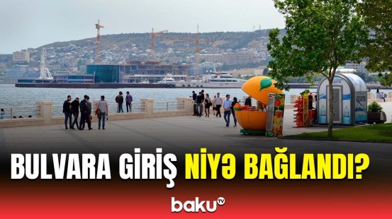 Bakı bulvarına girişin bağlanması ilə bağlı rəsmi açıqlama