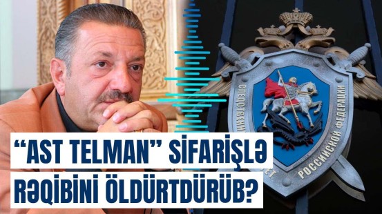 Sensasiya | Telman İsmayılovun işində daha bir qətlin üstü açıldı?