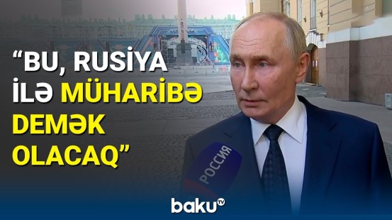 Putindən Qərbə sərt xəbərdarlıq | Bu, NATO peyklərinin məlumatlarıdır