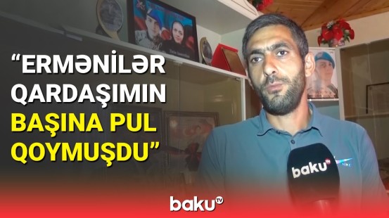 Dedi, qayıtsam, o qızı mənə alarsınız | Şəhid İsa Kəlbiyevin bacısından duyğulandıran sözlər