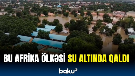 Nigeriyada güclü daşqınlar | Çox sayda insan həyatını itirdi