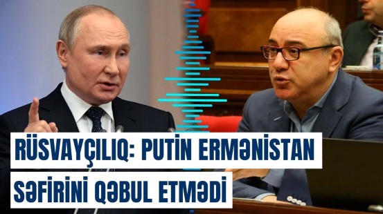 Arsenyan Putin tərəfindən qəbul edilmədi | Ermənistan nəşri elə şeylər yazdı ki…