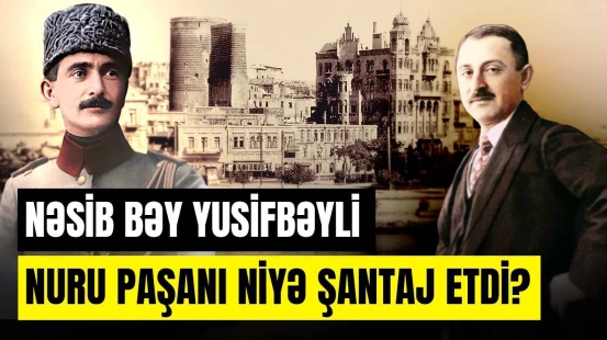 Bakını kim idarə edəcəkdi? - Nuru Paşa və Rəsulzadə arasında gərginlik | ARAŞDIRMA